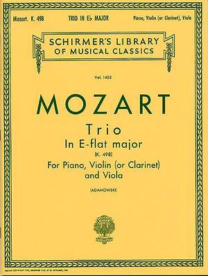 Wolfgang Amadeus Mozart: Trio No. 7 in E Flat, K.498