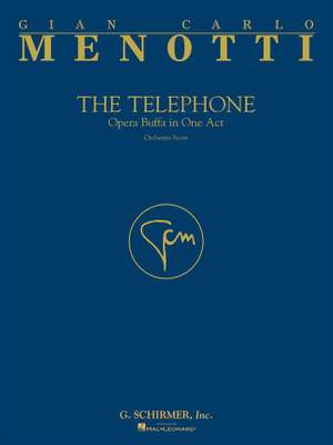 Gian Carlo Menotti: The Telephone