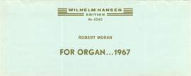 Robert Moran: For Organ