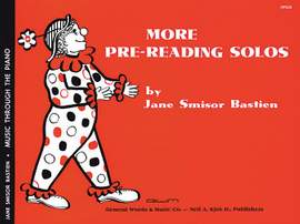 Jane Smisor Bastien: More Pre-Reading Solos