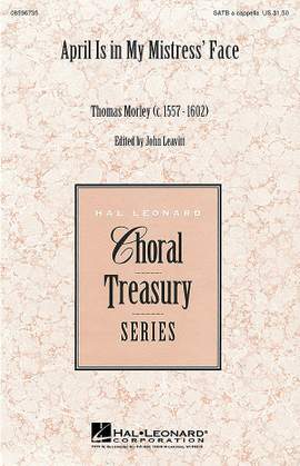 Thomas Morley: April Is in My Mistress' Face