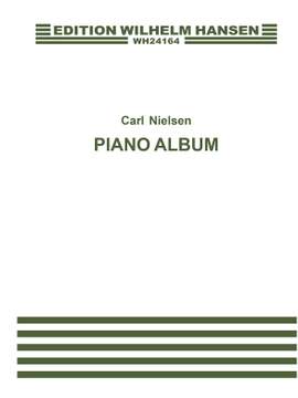 Carl Nielsen: Piano Album - 10 Selected Pieces