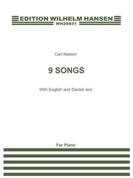 Carl Nielsen: 9 Songs For Medium Voice And Piano