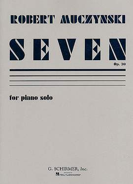 Robert Muczynski: Seven, Op. 30