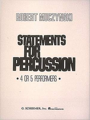 Robert Muczynski: Statements for Percussion
