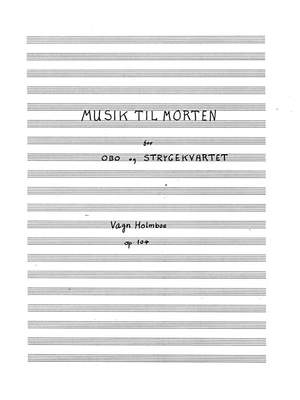 Vagn Holmboe: Musik Til Morten