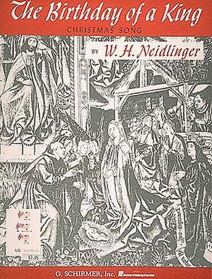 William Henry Neidlinger: The Birthday of a King