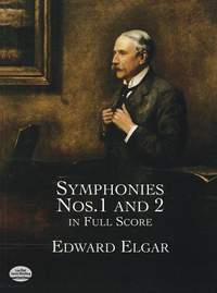 Edward Elgar: Symphonies Nos. 1 And 2