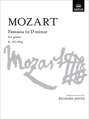 Wolfgang Amadeus Mozart: Fantasia In D Minor For Piano K.397/385g