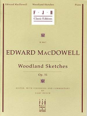 Edward MacDowell: Woodland Sketches Op.51