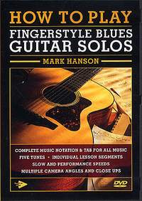 Mark Hanson: How to Play Fingerstyle Blues Guitar Solos