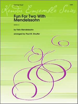 Felix Mendelssohn Bartholdy: Fun For Two With Mendelssohn