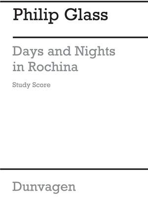 Philip Glass: Days And Nights In Rochina