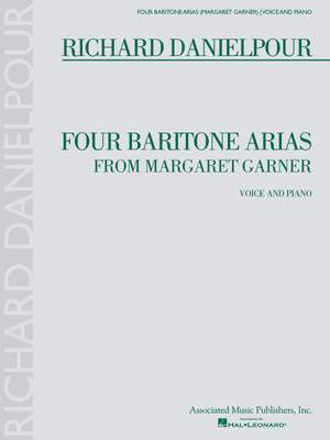 Richard Danielpour: Four Baritone Arias from Margaret Garner