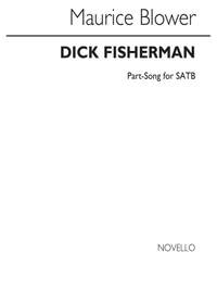 Maurice Blower: Dick Fisherman