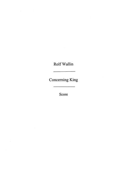 Rolf Wallin: Concerning King