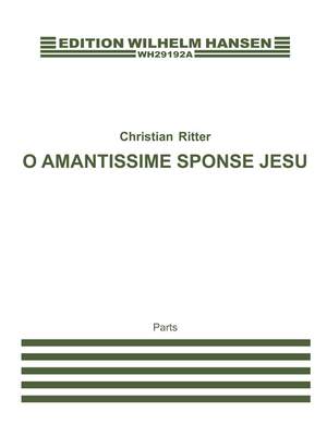 Christian Ritter: O Amantissime Sponse Jesu