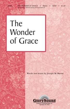 Joseph M. Martin: The Wonder of Grace