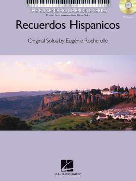 Eugénie Rocherolle: Recuerdos Hispanicos