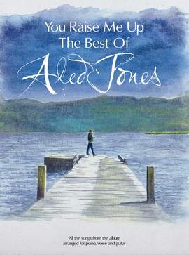 Aled Jones: You Raised Me Up