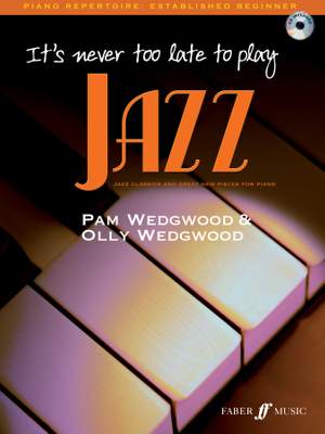 It's Never Too Late To Play Jazz (Piano Solo)