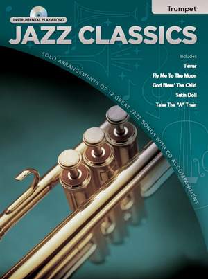 Jazz Classics Instrumental Play-Along: Trumpet (Book/CD)
