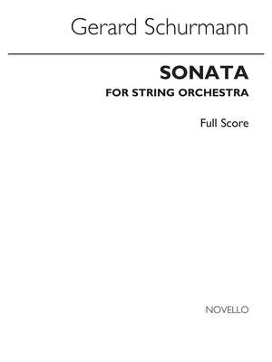 Gerard Schurmann: Sonata For String Orchestra