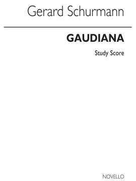 Gerard Schurmann: Gaudiana