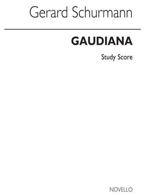 Gerard Schurmann: Gaudiana
