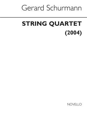 Gerard Schurmann: String Quartet