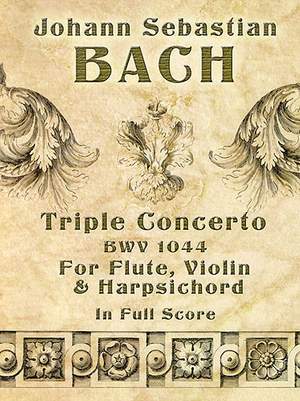 Johann Sebastian Bach: Triple Concerto BWV 1044