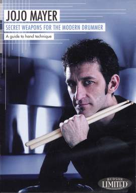 Jojo Mayer- Secret Weapons for the Mod. Drummer 1