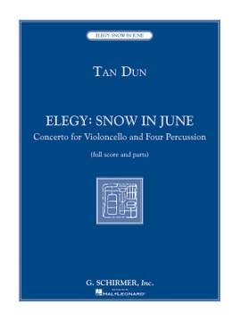 Tan Dun: Elegy: Snow in June