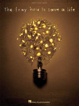The Fray - How to Save a Life