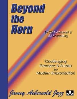 Weiskopf, Walt: Beyond the Horn