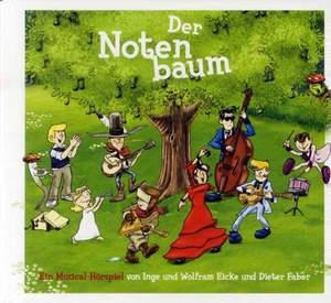 Eicke Wolfram_Dieter Faber: Der Notenbaum: Ein Musical-Hörspiel