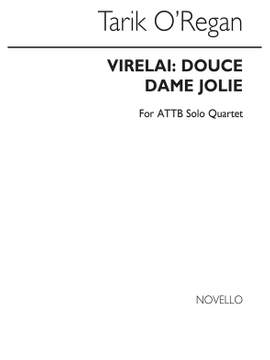 Tarik O'Regan: Virelai-Douce Dame Jolie