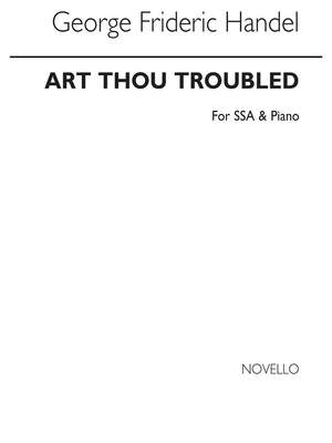 Georg Friedrich Händel: Art Thou Troubled