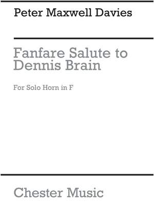 Peter Maxwell Davies: Fanfare-Salute To Dennis Brain (Solo Horn)