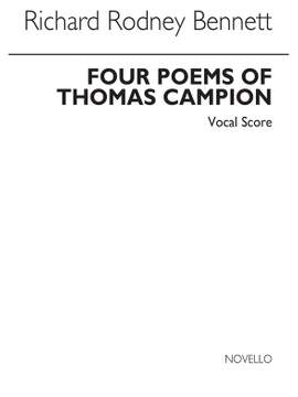 Richard Rodney Bennett: Four Poems Of Thomas Campion