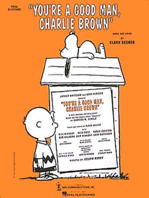 Clark Gesner: You're A Good Man, Charlie Brown