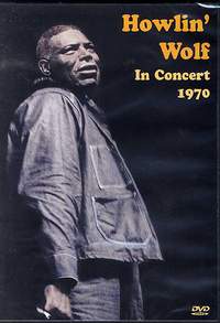 Howlin' Wolf In Concert 1970