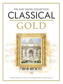 The Easy Piano Collection: Classical Gold