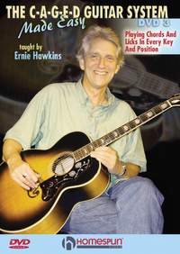 Ernie Hawkins: The C-A-G-E-D Guitar System Made Easy