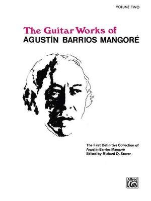 Agustín Barrios Mangoré: Guitar Works of Agustín Barrios Mangoré, Vol. II