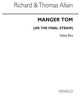 Richard Allain: Manger Tom (Vocal Part)