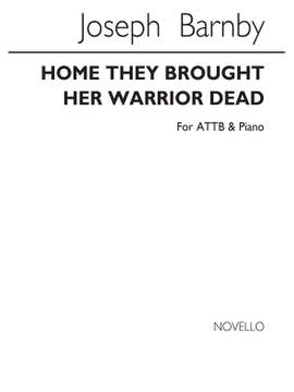 Joseph Barnby: Home They Brought Her Warrior Dead