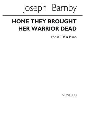 Joseph Barnby: Home They Brought Her Warrior Dead