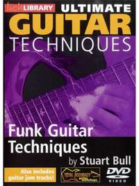 Stuart Bull: Ultimate Guitar Techniques - Funk Techniques