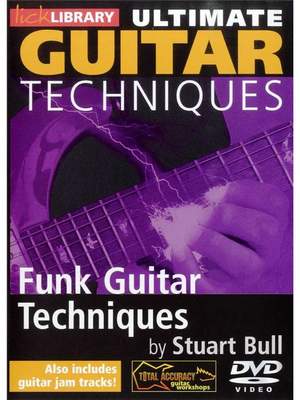 Stuart Bull: Ultimate Guitar Techniques - Funk Techniques